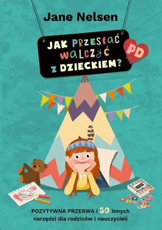 eBook Jak przestać walczyć z dzieckiem? - Jane Nelsen mobi epub