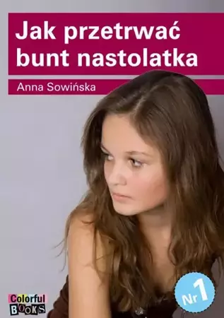 eBook Jak przetrwać bunt nastolatka - Anna Sowińska