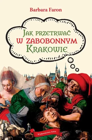 eBook Jak przetrwać w zabobonnym Krakowie - Barbara Faron mobi epub