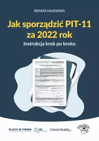 eBook Jak sporządzić PIT-11 za 2022 rok - instrukcja krok po kroku - Renata Majewska mobi epub