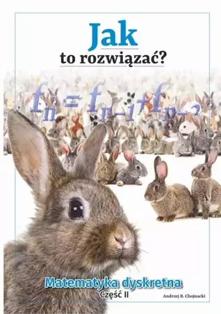 eBook Jak to rozwiązać? Matematyka dyskretna. Część II - Andrzej Chojnacki