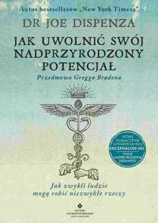 eBook Jak uwolnić swój nadprzyrodzony potencjał. Jak zwykli ludzie mogą robić niezwykłe rzeczy - Joe Dispenza epub mobi