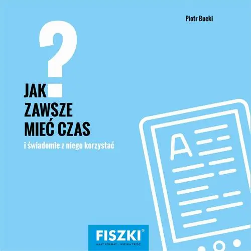 eBook Jak zawsze mieć czas? - Piotr Bucki