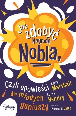 eBook Jak zdobyć Nagrodę Nobla, czyli opowieści dla młodych geniuszy - Barry Marshall epub mobi