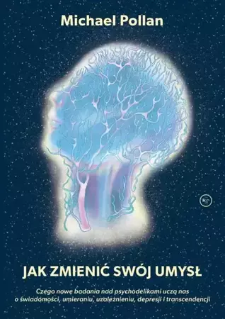 eBook Jak zmienić swój umysł? - Michael Pollan mobi epub