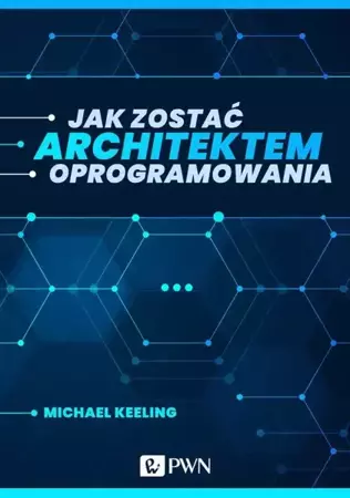 eBook Jak zostać architektem oprogramowania (ebook) - Michael Keeling epub mobi