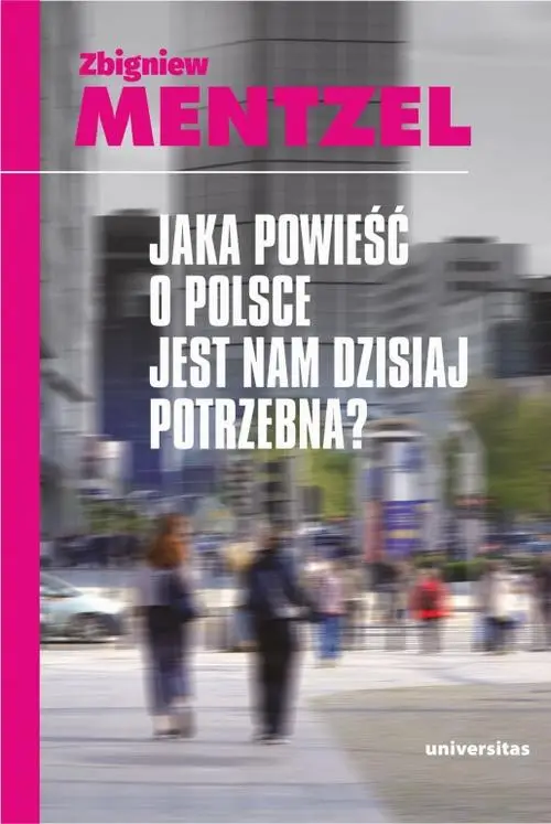 eBook Jaka powieść o Polsce jest nam dzisiaj potrzebna - Zbigniew Mentzel epub mobi