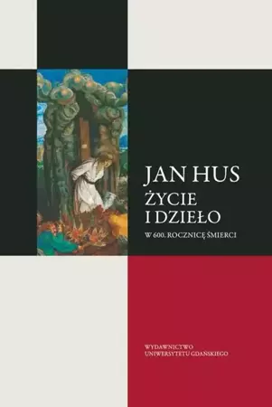 eBook Jan Hus. Życie i dzieło. W 600. rocznicę śmierci - Anna Paner