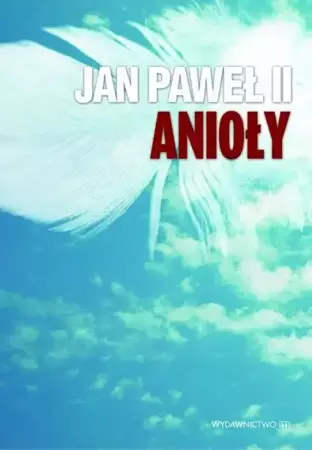 eBook Jan Paweł II Anioły - Jan Paweł II epub mobi