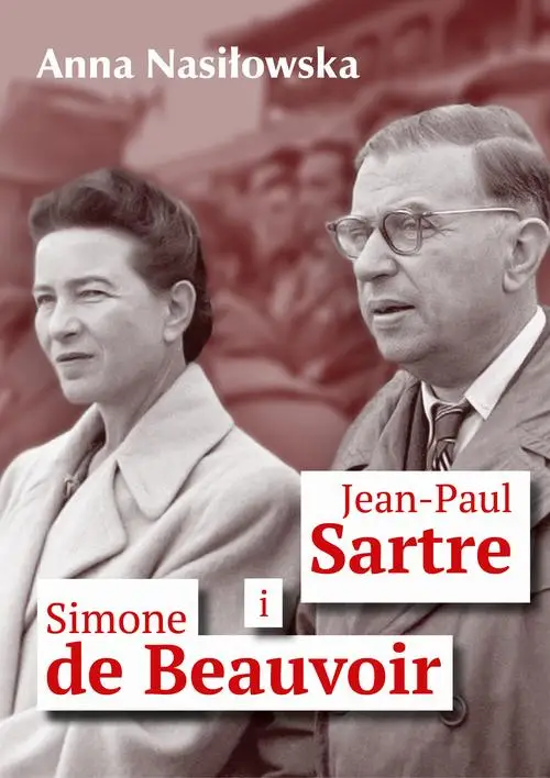 eBook Jean-Paul Sartre i Simone de Beauvoir - Anna Nasiłowska epub mobi