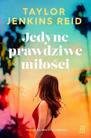 eBook Jedyne prawdziwe miłości - Taylor Reid Jenkins epub mobi