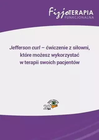 eBook Jefferson curl – ćwiczenie z siłowni, które możesz wykorzystać w terapii swoich pacjentów - Beata Golberg