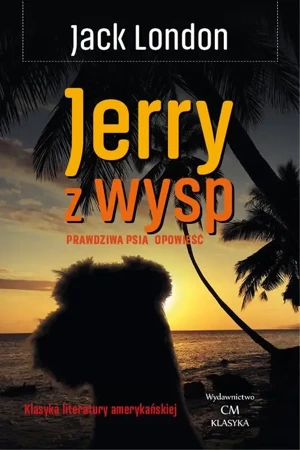 eBook Jerry z wysp. Prawdziwa psia opowieść - Jack London mobi epub