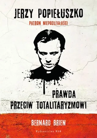 eBook Jerzy Popiełuszko. Prawda przeciw totalitaryzmowi - Charles Wright epub mobi