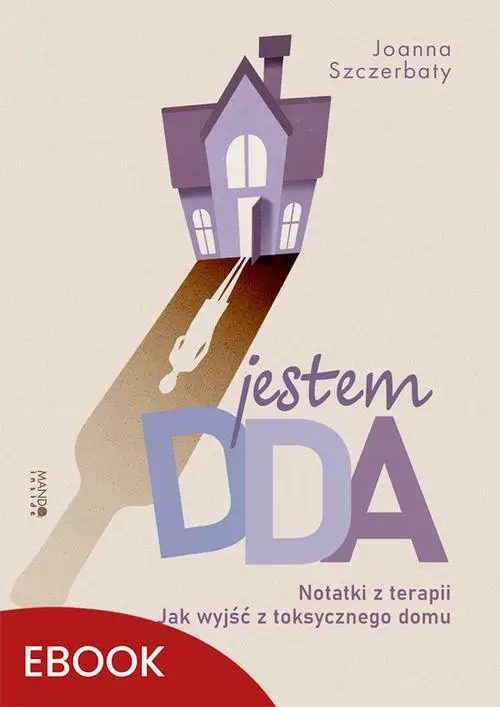 eBook Jestem DDA Notatki z terapii - Joanna Szczerbaty epub mobi