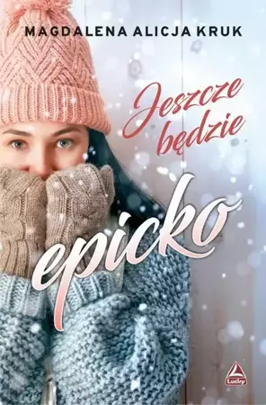 eBook Jeszcze będzie epicko - Magdalena Alicja Kruk mobi epub