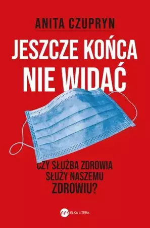 eBook Jeszcze końca nie widać - Anita Czupryn epub mobi