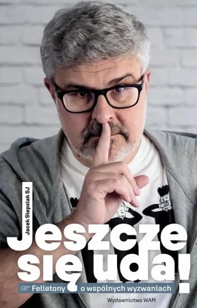 eBook Jeszcze się uda! - Jacek Siepsiak mobi epub