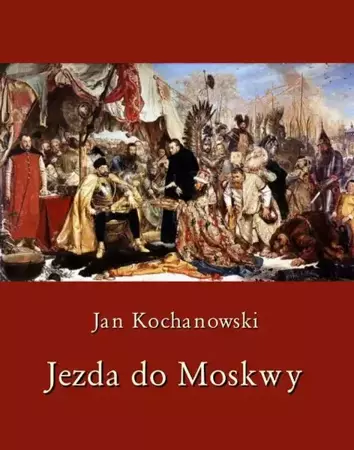 eBook Jezda do Moskwy - Jan Kochanowski epub mobi