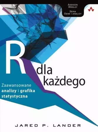 eBook Język R dla każdego: zaawansowane analizy i grafika statystyczna - Jared P. Lander