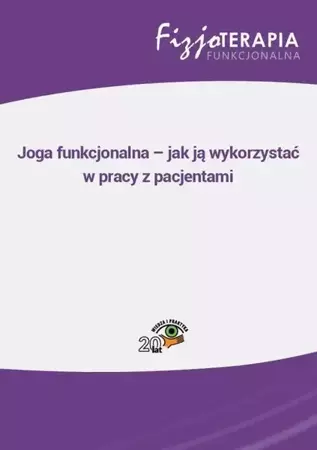 eBook Joga funkcjonalna – jak ją wykorzystać w pracy z pacjentami - Monika Salitra