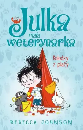 eBook Julka – mała weterynarka. Tom 5. Koledzy z plaży - Rebecca Johnson epub mobi