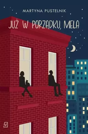 eBook Już w porządku, Mela - Martyna Pustelnik mobi epub