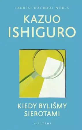 eBook KIEDY BYLIŚMY SIEROTAMI - Kazuo Ishiguro epub mobi