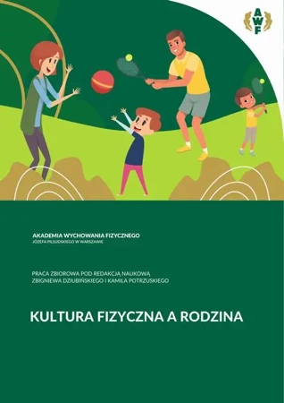 eBook KULTURA FIZYCZNA A RODZINA - Zbigniew Dziubiński