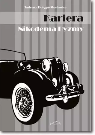 eBook Kariera Nikodema Dyzmy - Tadeusz Dołęga Mostowicz epub