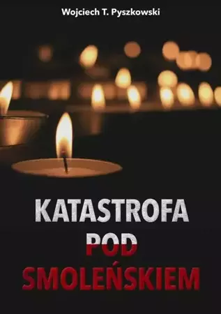 eBook Katastrofa pod Smoleńskiem - Wojciech T. Pyszkowski epub mobi