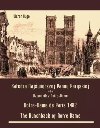 eBook Katedra Najświętszej Panny Paryskiej. Dzwonnik z Notre-Dame - Victor Hugo mobi epub