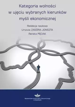 eBook Kategoria wolności w ujęciu wybranych kierunków myśli ekonomicznej - Urszula Zagóra-Jonszta