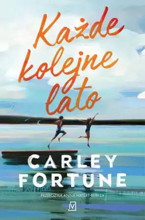 eBook Każde kolejne lato - Carley Fortune mobi epub