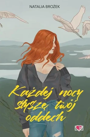 eBook Każdej nocy słyszę twój oddech - Natalia Brożek epub mobi