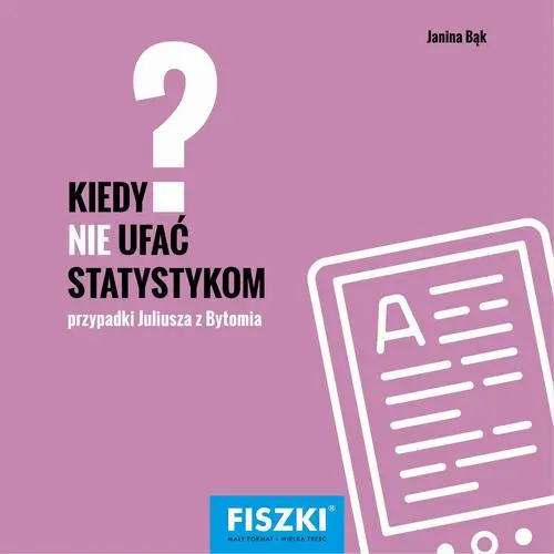 eBook Kiedy nie ufać statystykom? - Janina Bąk