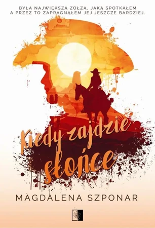 eBook Kiedy zajdzie słońce - Magdalena Szponar epub mobi