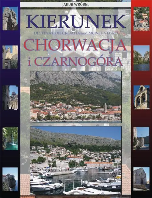 eBook Kierunek Chorwacja i Czarnogóra - Jakub Wróbel