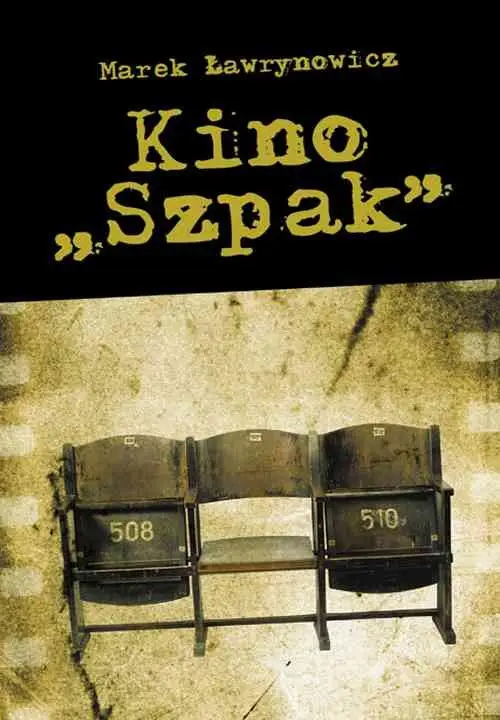 eBook Kino Szpak - Marek Ławrynowicz