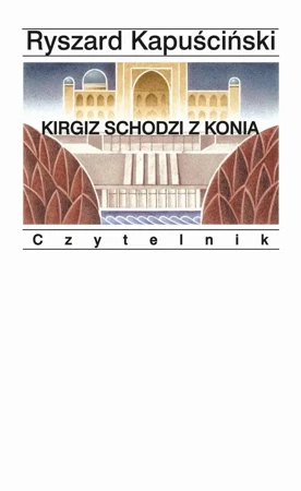 eBook Kirgiz schodzi z konia - Ryszard Kapuściński epub mobi