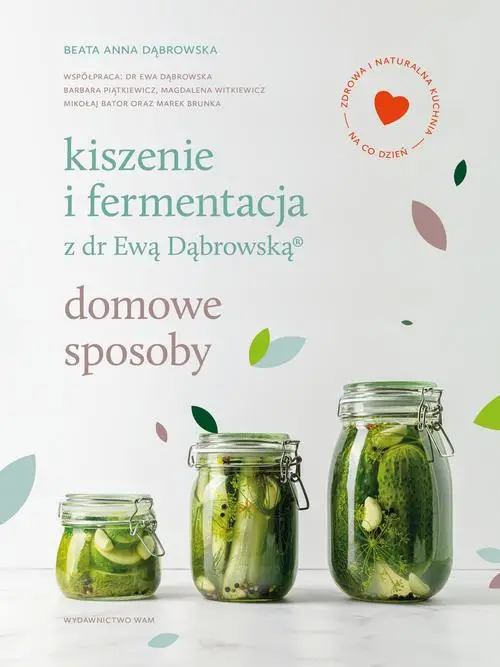 eBook Kiszenie i fermentacja z dr Ewą Dąbrowską - Beata Anna Dąbrowska mobi epub