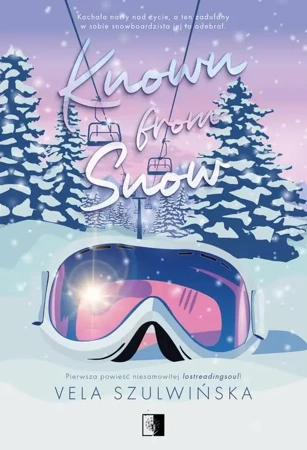 eBook Known from Snow - Vela Szulwińska epub mobi