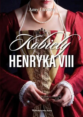 eBook Kobiety Henryka VIII - Amy Licence epub mobi