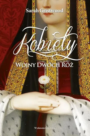 eBook Kobiety Wojny Dwóch Róż - Sarah Gristwood epub mobi