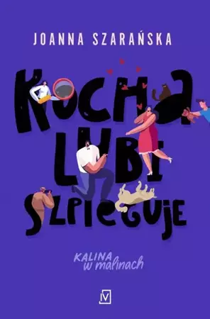 eBook Kocha, lubi, szpieguje - Joanna Szarańska mobi epub