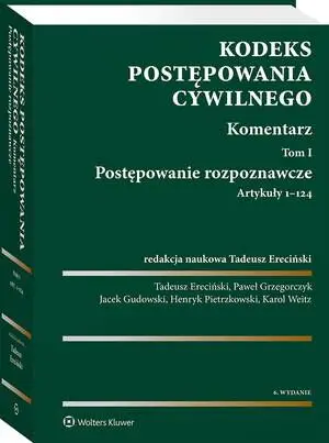 eBook Kodeks postępowania cywilnego. Komentarz. Tom I. Postępowanie rozpoznawcze (art. 1-124) - Tadeusz Ereciński