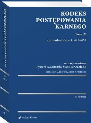 eBook Kodeks postępowania karnego. Tom IV. Komentarz do art. 425–467 - Stanisław Zabłocki