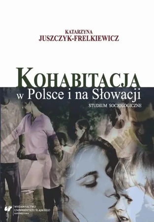 eBook Kohabitacja w Polsce i na Słowacji - Katarzyna Juszczyk-Frelkiewicz