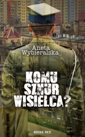 eBook Komu sznur wisielca? - Aneta Wybieralska epub mobi