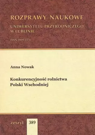 eBook Konkurencyjność rolnictwa Polski Wschodniej - Anna Nowak